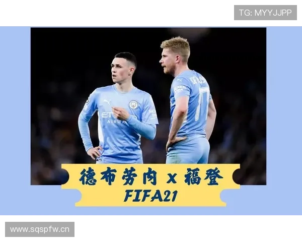 福登：与德布劳内、哈兰德构建的进攻化学反应