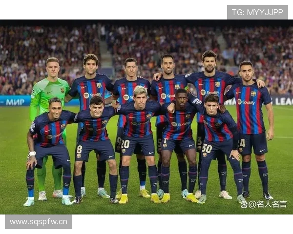 巴萨：核心阵容成熟度问题对赛季稳定性形成考验